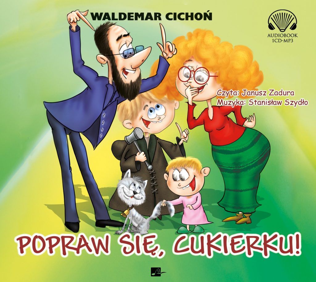 Cukierku Ty łobuzie Audiobook Chomikuj Cukierku ty łobuzie – cała seria audiobooków – Aleksandria audiobooks