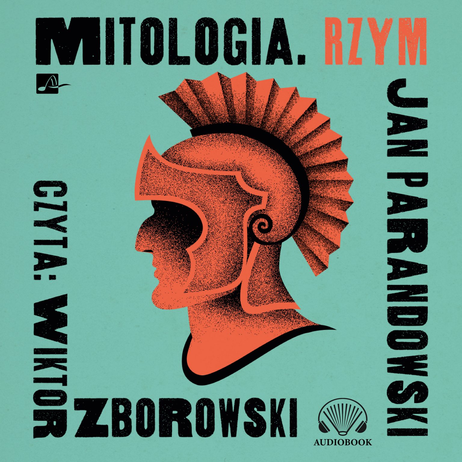 Jan Parandowski Mitologia Część I Grecja Jan Parandowski, „Mitologia. Rzym” – Aleksandria audiobooks