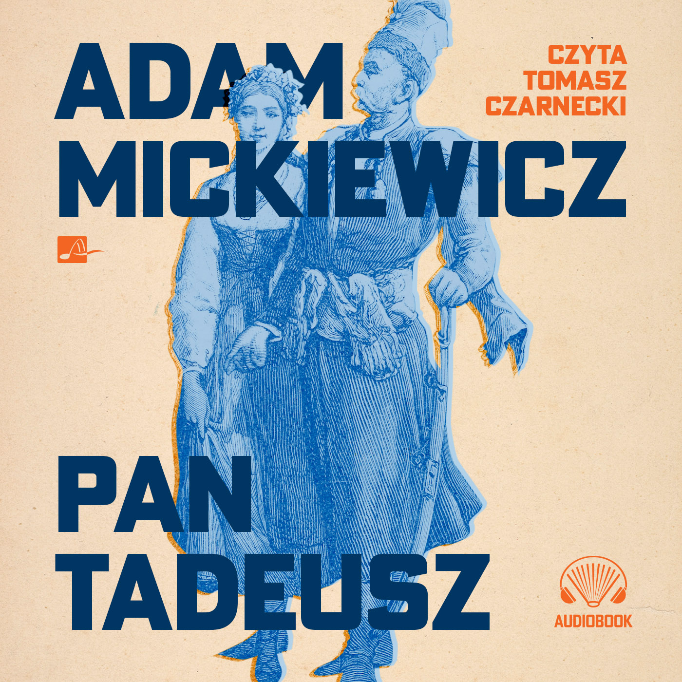 Pan Tadeusz Ważne Informacje Adam Mickiewicz „Pan Tadeusz” – Aleksandria audiobooks