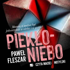 Okładka książki „Piekło–Niebo” Pawła Fleszara utrzymana jest w mrocznym, thrillerowym stylu i przedstawia rozłożoną papierową grę "piekło-niebo" w kontrastujących odcieniach czerwieni, błękitu, czerni i bieli. Dominują czerń i czerwień, a duża różowa typografia oraz pojedyncza kropla czerwonej cieczy spływająca w dół nadają całości niepokojący, kryminalny charakter.